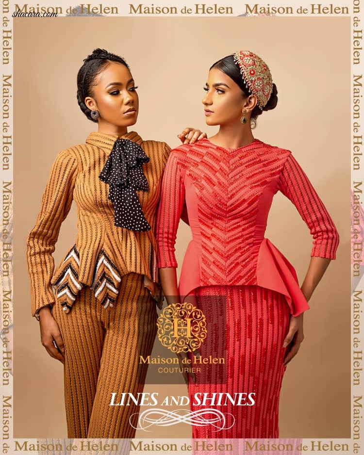 Glamour! Nigerian Womenswear Brand Maison De Helen Releases 2019 Ready-to-Wear Collection Titled ‘Lines & Shine’